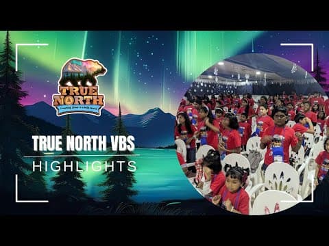 True North VBS 2025 – Highlights